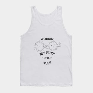 Workin' Puff Tank Top